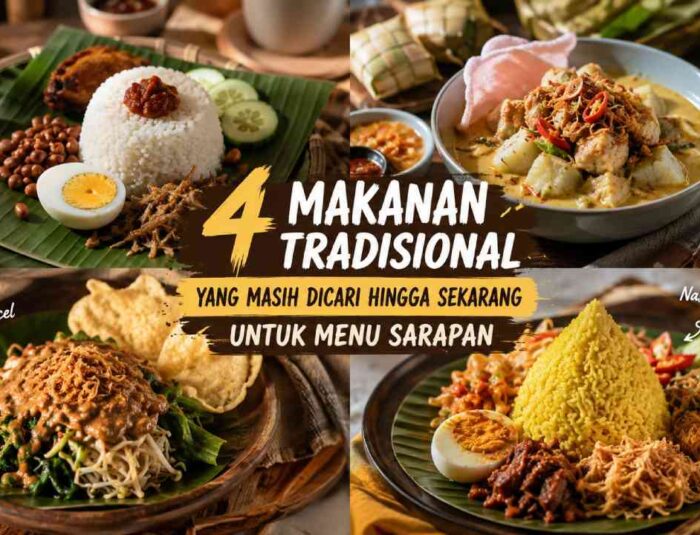4 Makanan Tradisional yang Masih Dicari hingga Sekarang untuk Menu Sarapan